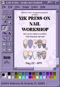 ☆ Y2K Press-On Nail Workshop ☆